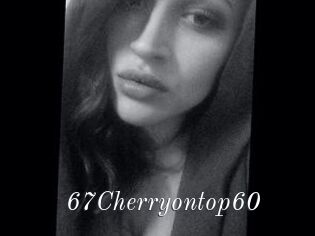 67Cherryontop60