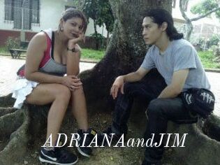 ADRIANAandJIM