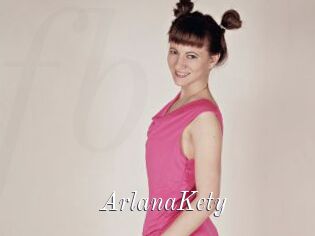 ArlanaKety