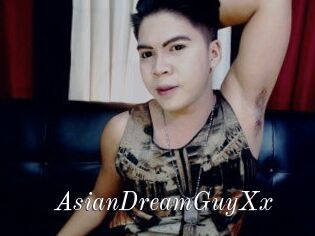 AsianDreamGuyXx