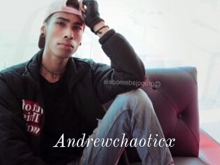 Andrewchaoticx