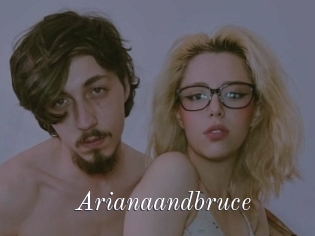 Arianaandbruce