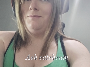 Ash_catchcum