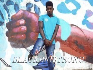 BLACKBIGSTRONG