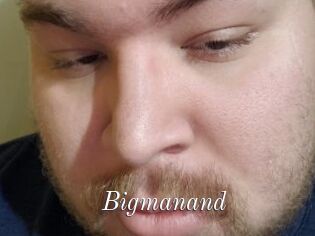 Bigmanand