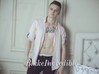 BlakeIncredible