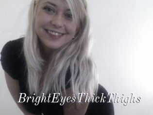 BrightEyesThickThighs