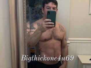 Bigthickone4u69