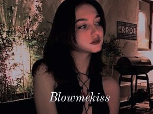 Blowmekiss