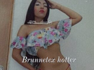 Brunnetex_hotter