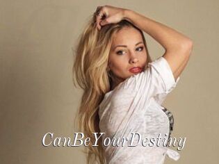 CanBeYourDestiny