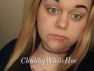 ChubbyWhiteHoe