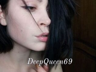 DeepQueen69