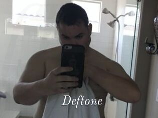 Deftone