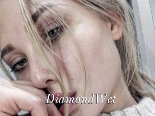 DiamondWet