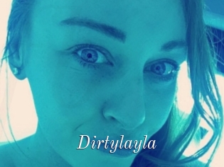 Dirtylayla