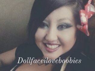 Dollfaceiloveboobies