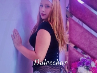 Dulcechar