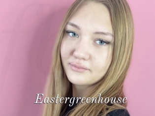 Eastergreenhouse