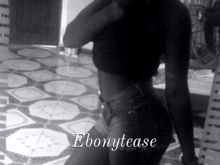 Ebonytease