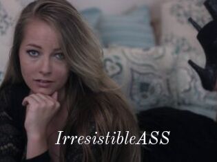 IrresistibleASS