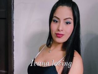 Ivana_loving