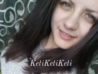 KetiKetiKeti