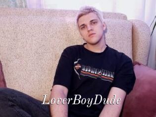 LoverBoyDude