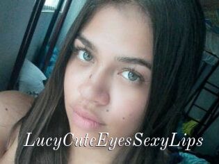 LucyCuteEyesSexyLips