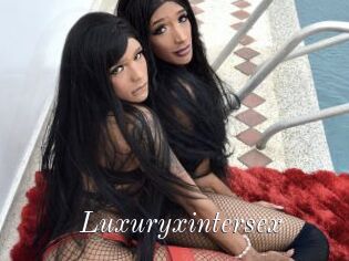 Luxuryxintersex