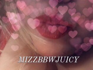 MIZZBBWJUICY