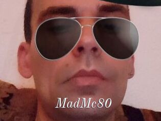 MadMc80