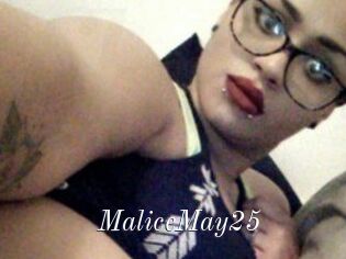 MaliceMay25