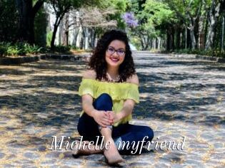 Michelle_myfriend