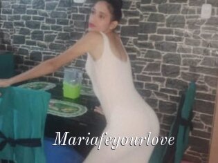 Mariafeyourlove