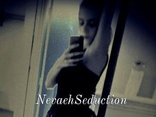 NevaehSeduction