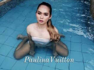 PaulinaVuitton