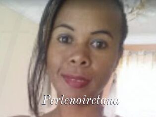 Perlenoiretana