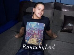 RaunchyLad