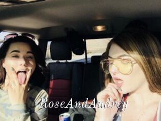 RoseAndAudrey