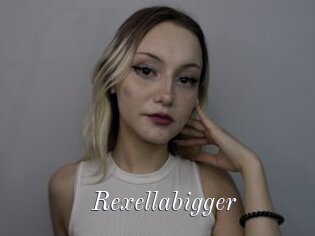 Rexellabigger