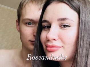 Roseandmike