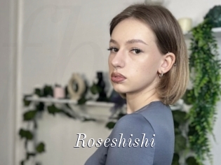 Roseshishi