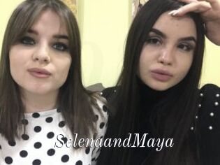 SelenaandMaya