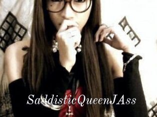 SaddisticQueenJAss