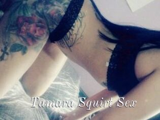 Tamara_Squirt_Sex