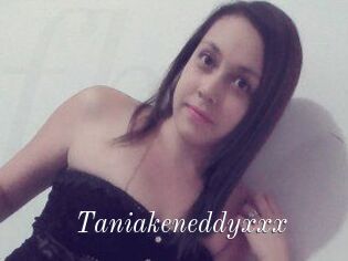 Taniakeneddyxxx