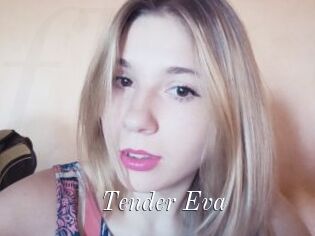 Tender_Eva