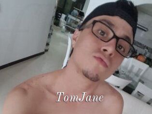 TomJane