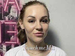 TouchmeMia